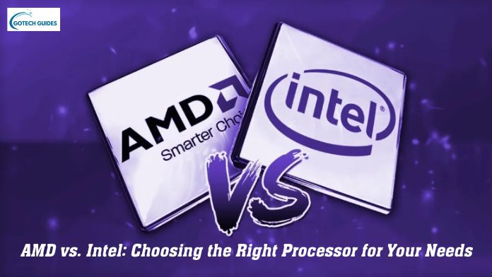 AMD vs. Intel Choosing the Right Processor for Your Needs