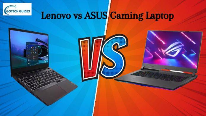 Lenovo vs ASUS Gaming Laptop